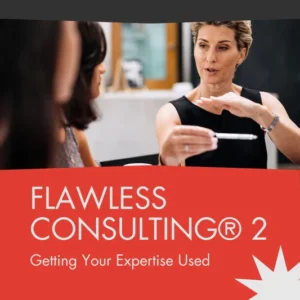 Flawless Consulting® 2: Discovery and Feedback